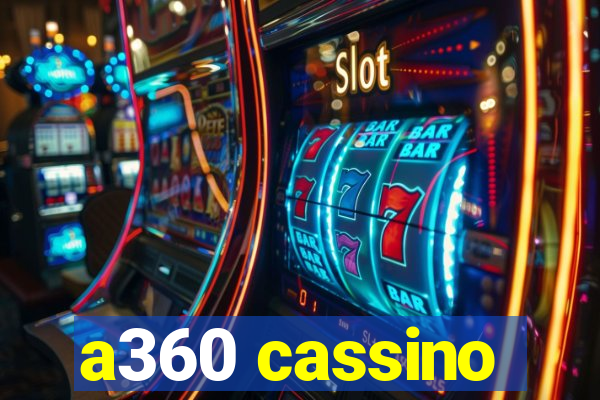a360 cassino